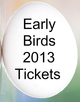 Early Bird 2013 tickets